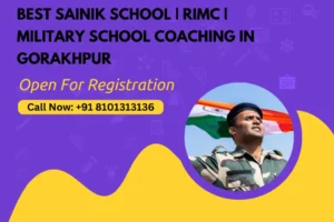 Sainik School Coaching In Gorakhpur RIMC.