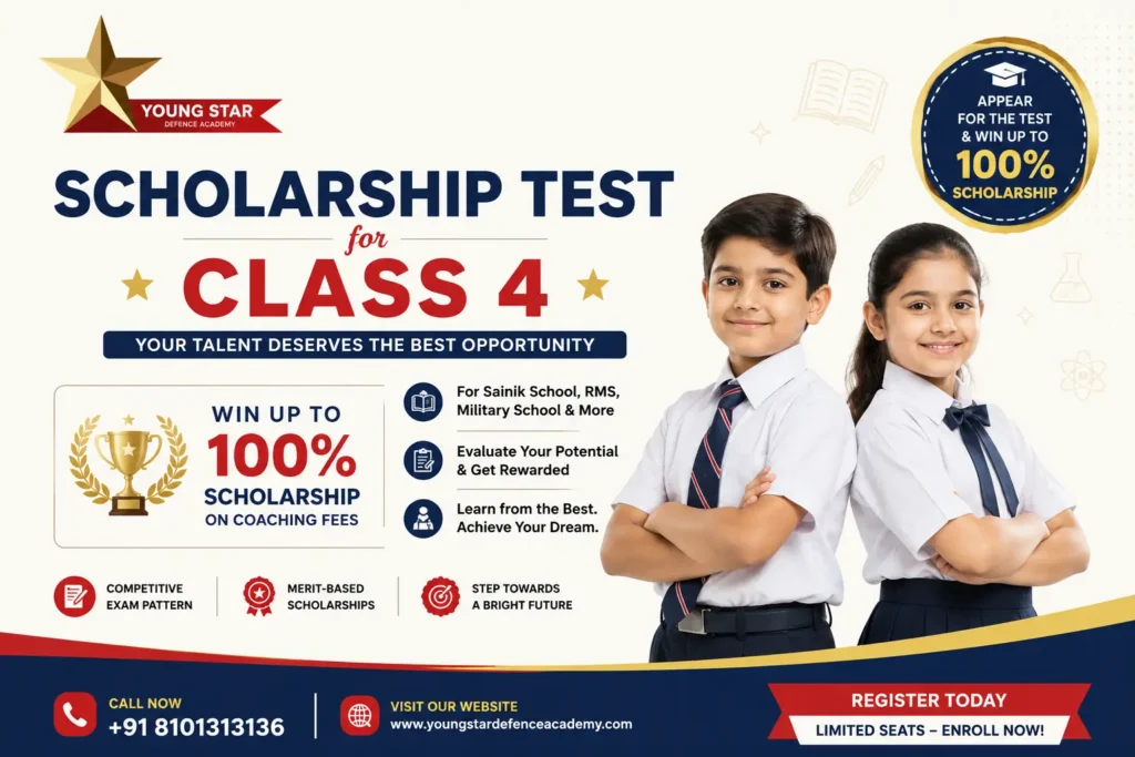 Scholarship Test for Class 4 at Young Star Defence Academy – Win up to 100% Scholarship for Sainik School, RMS and Military School Coaching